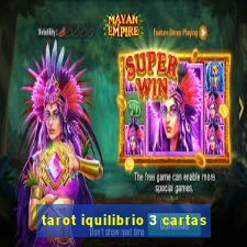 tarot iquilibrio 3 cartas